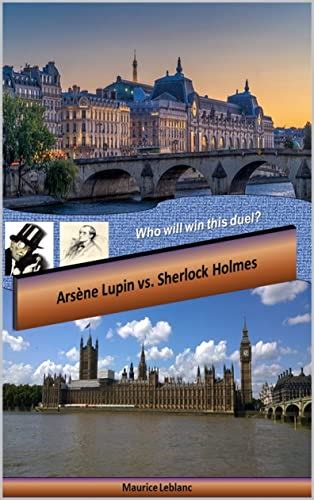 Ars Ne Lupin Vs Sherlock Holmes By Maurice Leblanc Goodreads