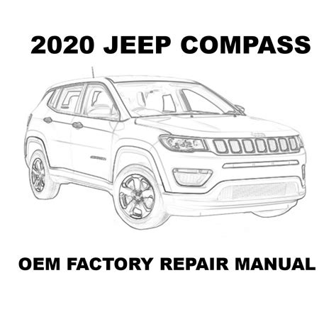 2020 Jeep Compass Repair Manual Oem Factory Repair Manual