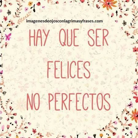 Cuatro frases e imagenes bonitas para ser feliz en la vida - Paperblog