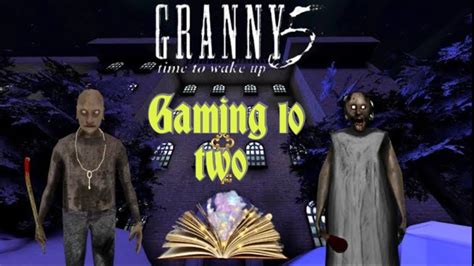 Granny Chapter Time To Wake Up Game Play Granny Game Play