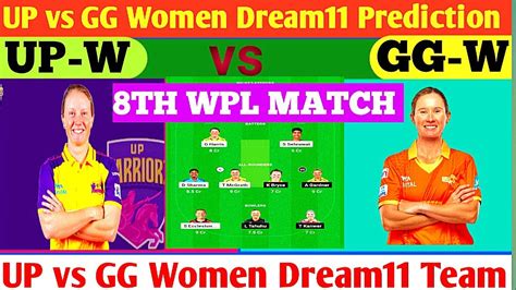 UP Warriorz Vs Gujarat Giants Dream11 Prediction Gujarat Giants Vs UP