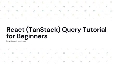 React Tanstack Query Tutorial For Beginners