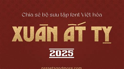 Font Chữ Tết Việt Hóa Siêu độc đáo Presets And More