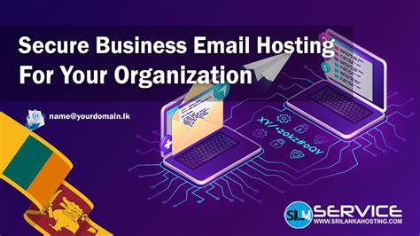 Secure Business Email Hosting for Your Organization with SriLanka Hosting