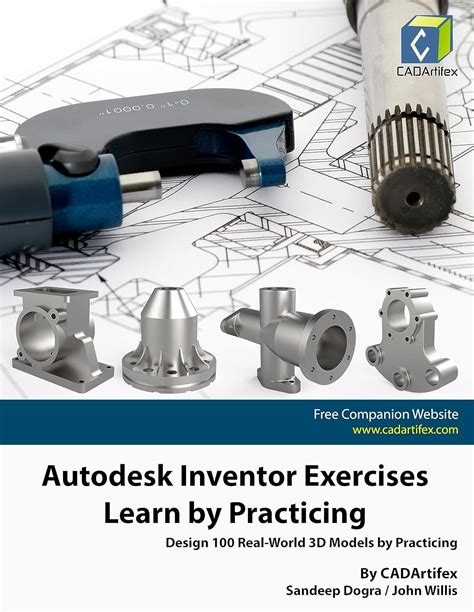 Autodesk Inventor Exercises Learn By Practicing Design Real