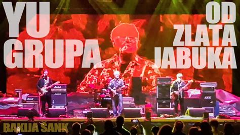 Yu Grupa Od Zlata Jabuka Live 2023 Youtube