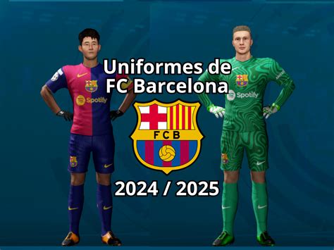Uniformes Y Escudo Del Barcelona Para Dls Temporada 20242025 Liga