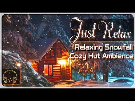 Cozy Winter Hut Relaxing Blizzard And Forest Snowstorm Sound For