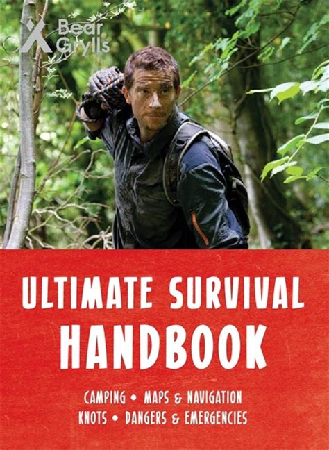 Bear Grylls Ultimate Survival Handbook Bear Grylls 9781786961044