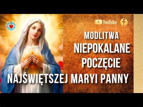 Modlitwa Niepokalane Pocz Cie Naj Wi Tszej Maryi Panny Modlitwa