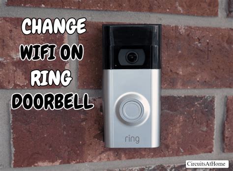 How To Change Wifi On Ring Doorbell Easy And Quick Circuits At Home