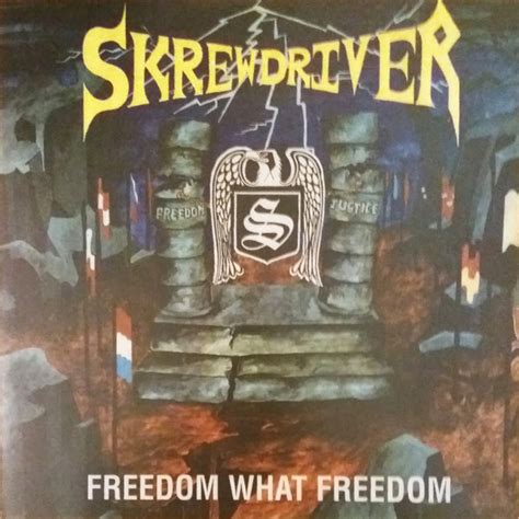 Skrewdriver Freedom What Freedom 2018 Yellow Clear Vinyl Discogs