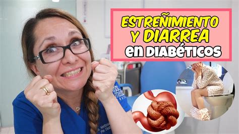 Estreñimiento Y Diarrea En Diabéticos🧻🚽 Dra Melissa Tejeida Youtube