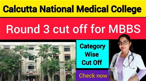 Calcutta National Medical College Round 3 Cut Off 2023 CNMC Wb Neet