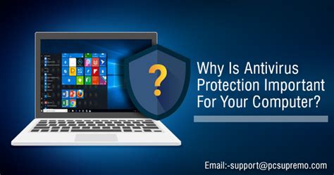 Why Is Antivirus Protection Important For Your Computer