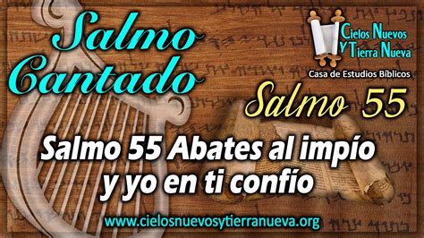 Salmo Cantado 55 Abates al impío y yo en ti confío YouTube