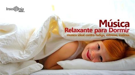 Musica Relaxamento Para Dormir R Pido Acalmar Bem E Relaxar Em