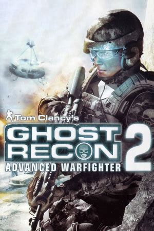 Скачать Tom Clancy's Ghost Recon Advanced Warfighter 2 [последняя ...
