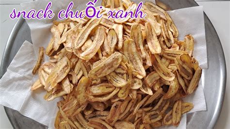 36 BÁNH TẾT 2023 SNACK CHUỐI XANH CÁNH LÀM CHUỐI XANH NGÀO ĐƯỜNG LÊ