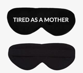 Tired As A Mother Cotton Lux Sleep Mask Class Lazyload Fuck Off Im Sleeping Eye Mask HD Png