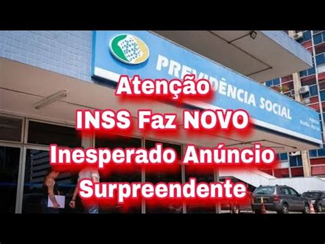 Atenção INSS Faz NOVO Inesperado Anúncio Surpreendente YouTube