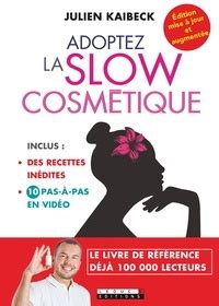 Ma Bible De La Slow Cosm Tique Le Guide De De Julien Kaibeck