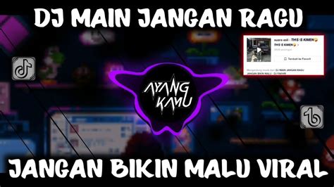 DJ MAIN JANGAN RAGU JANGAN BIKIN MALU BY DJ FAKHRI VIRAL TIK TOK