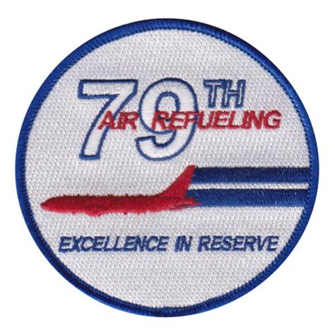 79 ARS Excellence In Reserve KC 46 Patch 79th Air Refueling Squadron