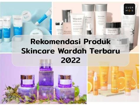 Rekomendasi Produk Skincare Wardah Wajah Auto Glowing