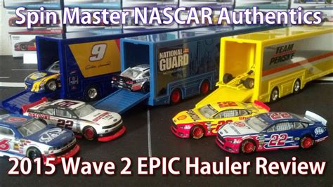 2015 Spin Master Nascar Authentics Wave 2 Haulers Hd Unboxing And