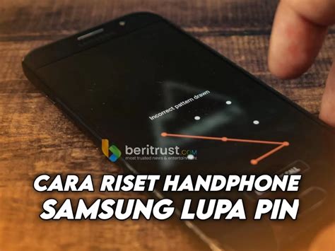 Cara Reset Hp Samsung Lupa Pin Beritrust