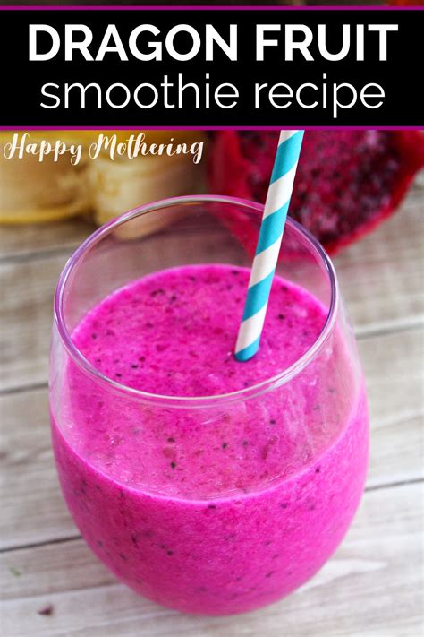 dragon fruit smoothie recipe happy mothering