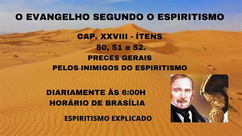 O EVANGELHO SEGUNDO O ESPIRITISMOCAP XXVIII ÍTENS 50 51 e 52 YouTube