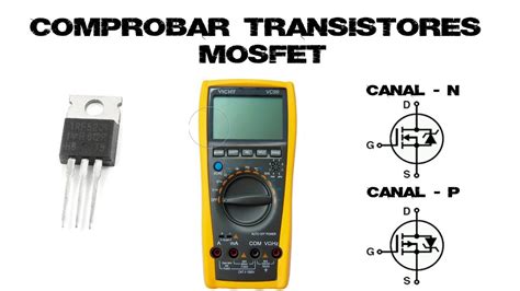 Como Comprobar MOSFET Multimetro Rápido Y Facil CLASE 45 OFF