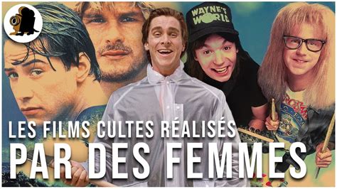 Les Films Cultes R Alis S Par Des Femmes Youtube