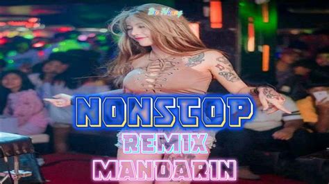 Bh Mixtape Remix Nonstop Mandarin Part Dj Hot Remix Tik Tok Dj Youtube