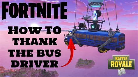 Fortnite How To Thank The Bus Driver Xbox Ps Switch Pc Youtube