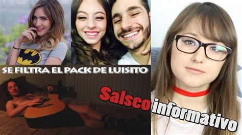 Se Filtra El Pack De Luisito Comunica Salseo Informativo Youtube