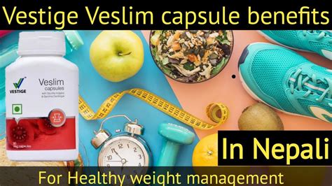 Vestige Veslim Capsule Benefits Youtube