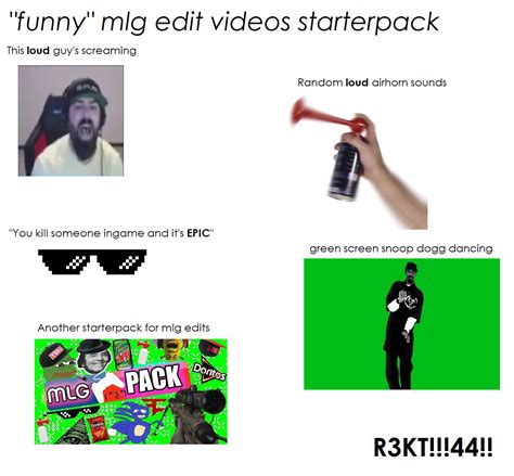 Mlg Edit Starter Pack Rstarterpacks