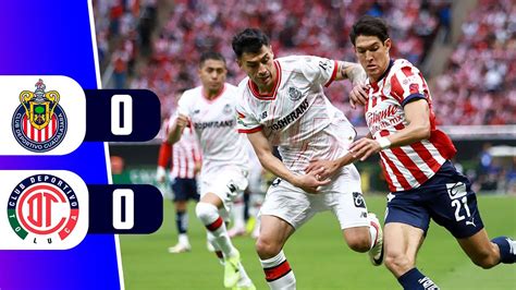 Chivas Iguala Ante Toluca Por La Fecha Liga Mx Apertura