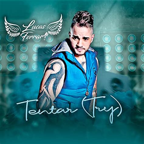 Lucas Ferrari Gay - Tentar de Lucas Ferrari en Amazon Music Unlimited