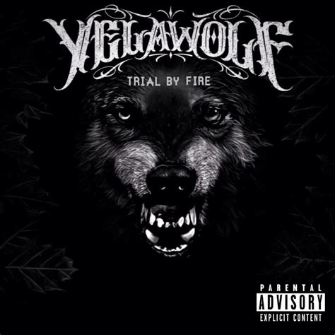 Yelawolf Trial By Fire Lyrics And Tracklist Genius