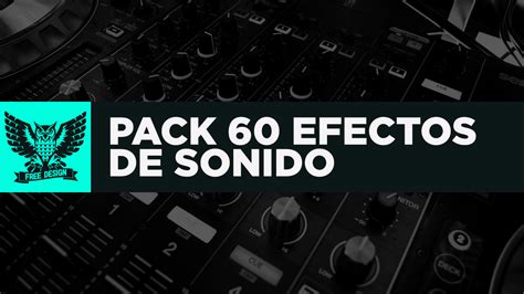 Pack 60 Efectos De Sonido Gratis Free Design