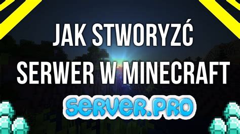 Jak stworzyć własny serwer do Minecraft YouTube