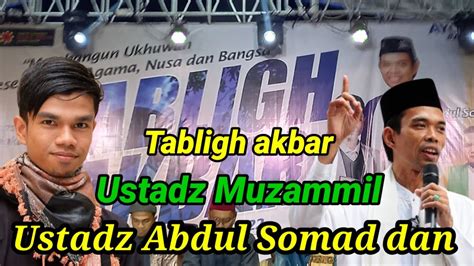 Tabligh Akbar Ustadz Abdul Somad Paling Lucu Dan Ustadz Muzammil Di