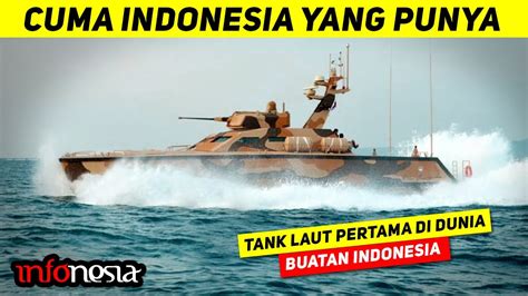 Pertama Di Dunia Inilah Fakta Kecanggihan Tank Boat Antasena Buatan