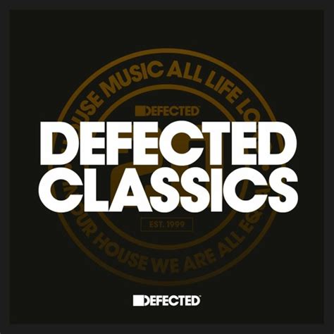 Stream Defected Classics House Music Classics Mix Deep Vocal