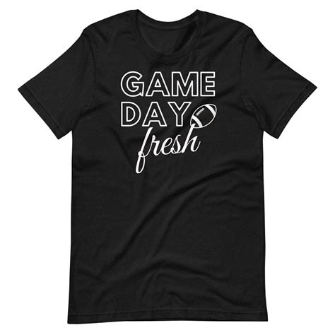 Game Day Football T Shirt Game Day Fresh Shirt Coach T Etsy