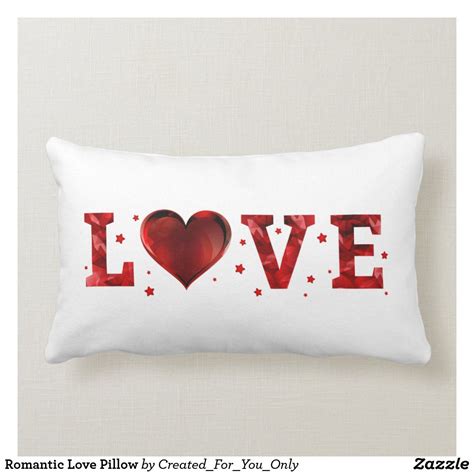 Romantic Love Pillow Zazzle Ca In 2020 Pillows Romantic Love Romantic